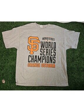 San Francisco Giants World Series Champions Orange October T-Shirt Size 2XL